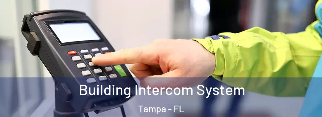 Building Intercom System Tampa - FL