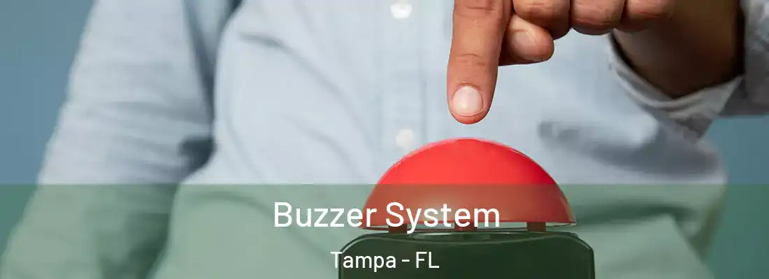 Buzzer System Tampa - FL