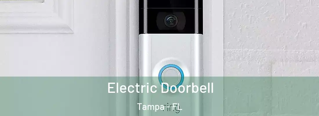 Electric Doorbell Tampa - FL