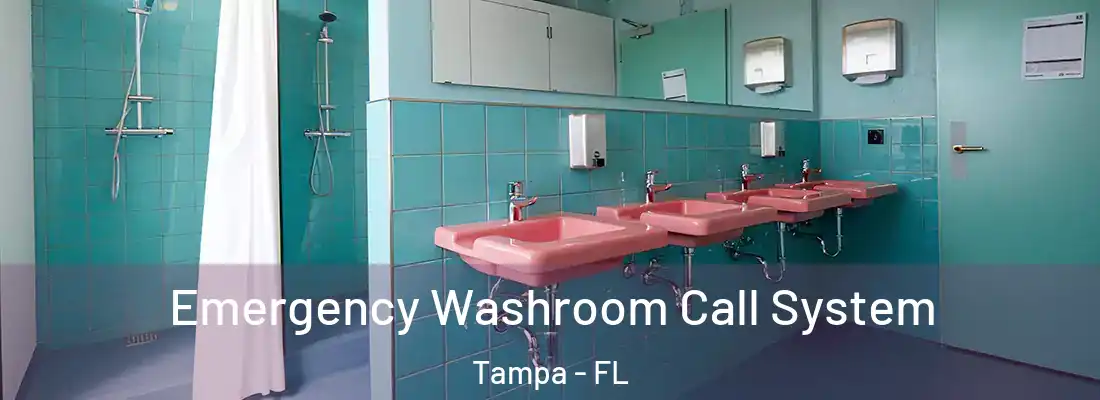 Emergency Washroom Call System Tampa - FL
