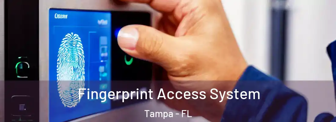Fingerprint Access System Tampa - FL