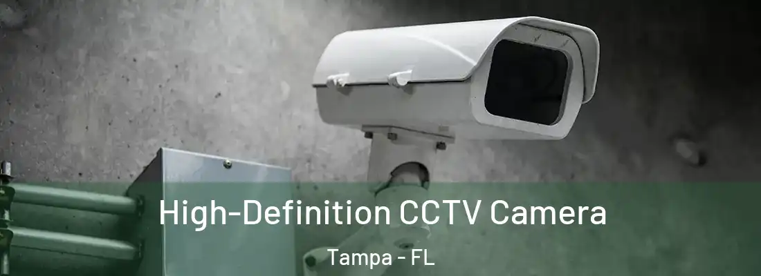  High-Definition CCTV Camera Tampa - FL