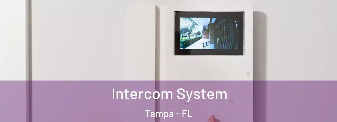 Intercom System Tampa - FL