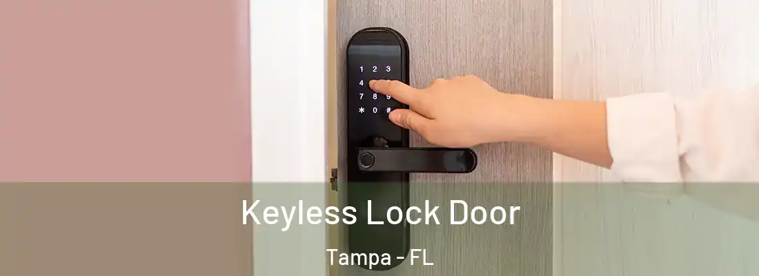 Keyless Lock Door Tampa - FL