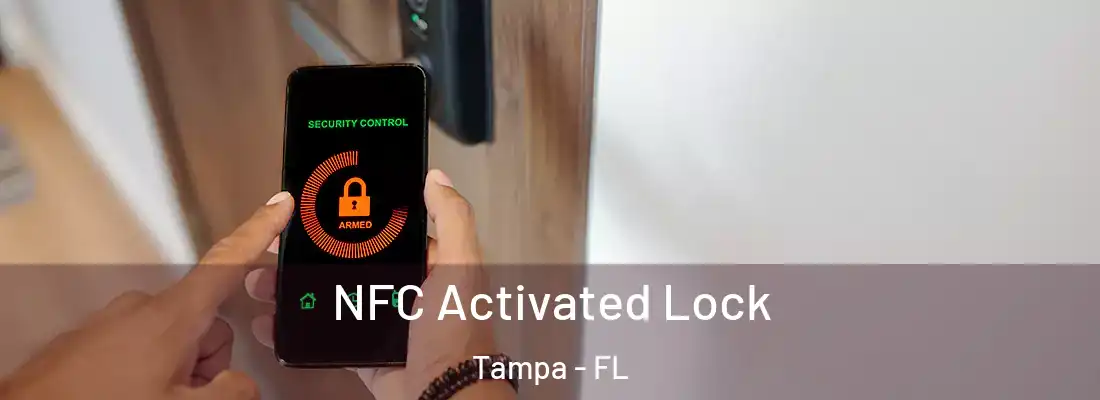 NFC Activated Lock Tampa - FL