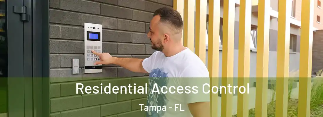Residential Access Control Tampa - FL