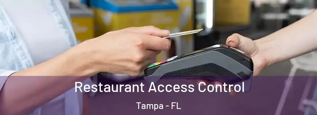  Restaurant Access Control Tampa - FL