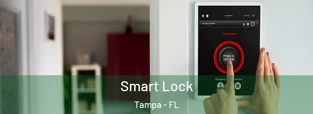  Smart Lock Tampa - FL