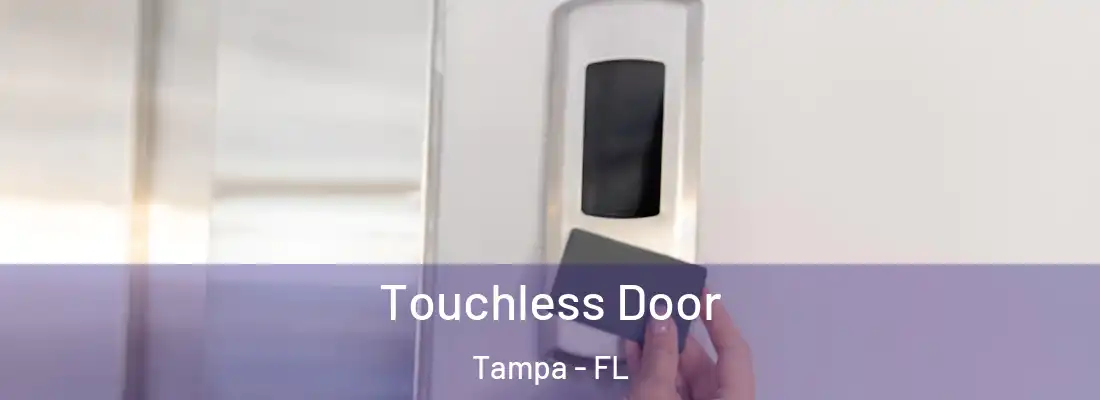 Touchless Door Tampa - FL