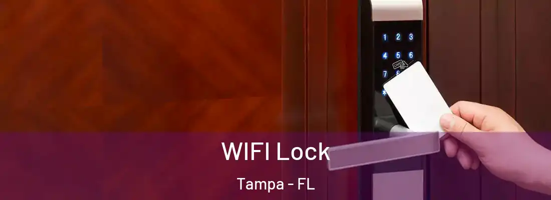 WIFI Lock Tampa - FL